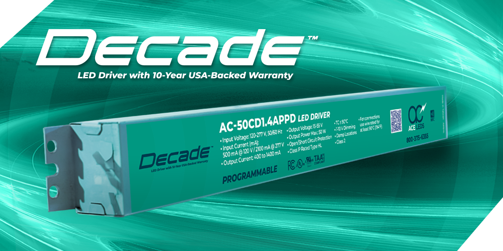 Decade™ Programmable LED Driver With 10-Year, USA-Backed Warranty